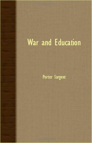 Cover for Porter Sargent · War and Education (Paperback Book) (2007)