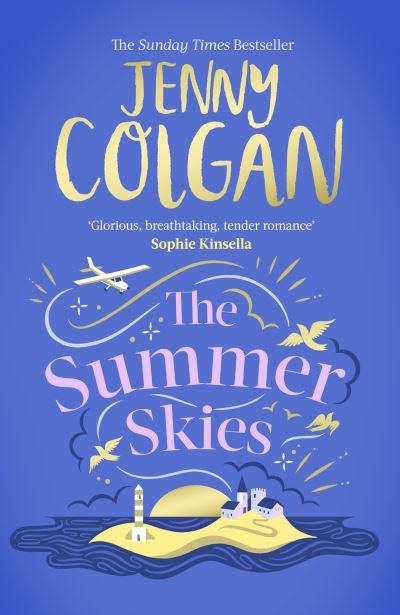 The Summer Skies: Escape to the Scottish Isles with the brand-new novel by the Sunday Times bestselling author - Jenny Colgan - Kirjat - Little, Brown Book Group - 9781408726150 - torstai 14. maaliskuuta 2024