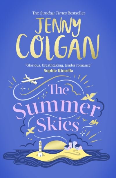 The Summer Skies: Escape to the Scottish Isles with the brand-new novel by the Sunday Times bestselling author - Jenny Colgan - Bøger - Little, Brown Book Group - 9781408726150 - 14. marts 2024