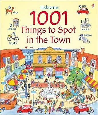 Cover for Anna Milbourne · 1001 Things to Spot In the Town - 1001 Things (Hardcover Book) [New edition] (2009)