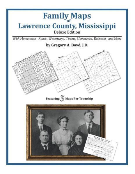 Family Maps of Lawrence County, Mississippi - Gregory a Boyd J.d. - Books - Arphax Publishing Co. - 9781420311150 - May 20, 2010