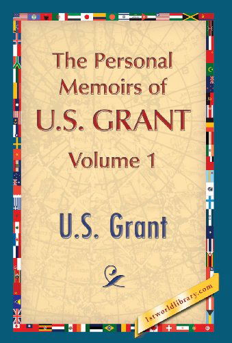 Cover for U. S. Grant · The Personal Memoirs of U.s. Grant, Vol. 1 (Hardcover Book) (2013)