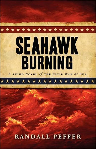 Cover for Randall Peffer · Seahawk Burning (The Civil War at Sea) (Pocketbok) (2012)