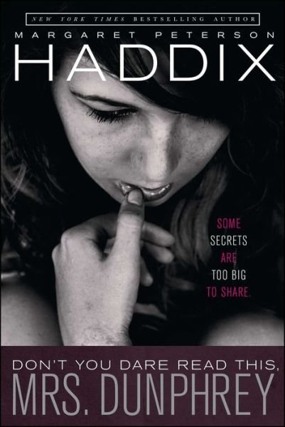 Cover for Margaret Peterson Haddix · Don't You Dare Read This, Mrs. Dunphrey (Paperback Bog) (2012)