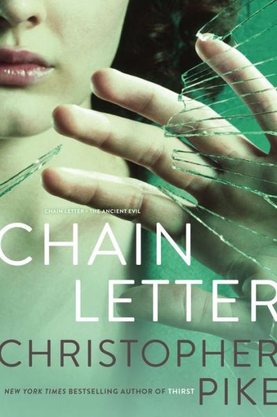 Cover for Christopher Pike · Chain Letter: Chain Letter; the Ancient Evil (Taschenbuch) [Bind-up edition] (2013)