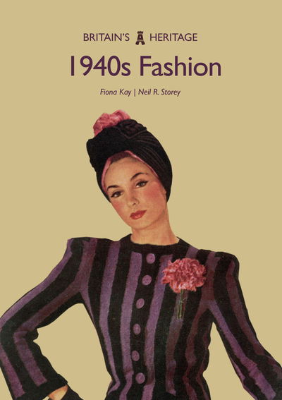 Cover for Fiona Kay · 1940s Fashion - Britain's Heritage (Paperback Book) (2018)