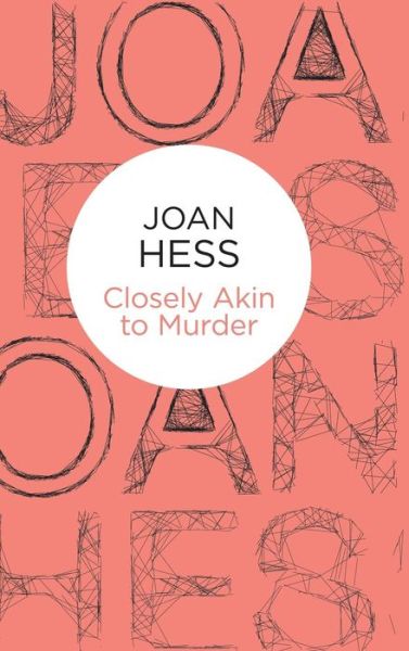 Cover for Joan Hess · Closely Akin to Murder (Hardcover Book) (2014)