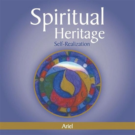 Cover for Ariel · Spiritual Heritage: Self-Realization (Paperback Bog) (2013)