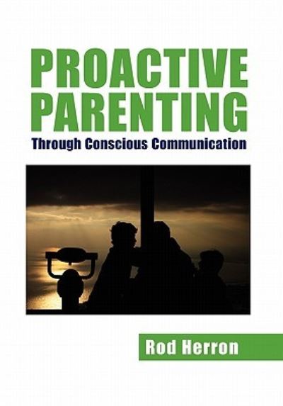 Cover for Rod Herron · Proactive Parenting (Hardcover Book) (2010)