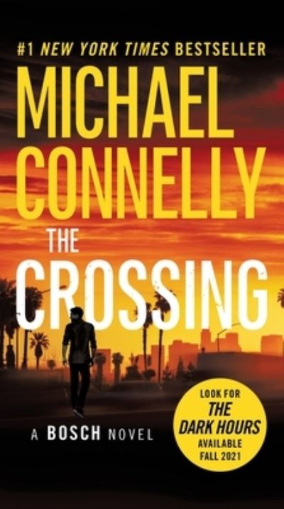 Cover for Michael Connelly · The Crossing - A Harry Bosch Novel (Pocketbok) (2016)