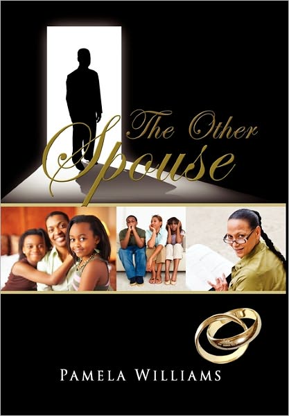 The Other Spouse - Pamela Williams - Kirjat - Xlibris Corporation - 9781456808150 - perjantai 1. huhtikuuta 2011