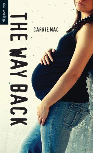 Cover for Carrie Mac · The Way Back (Orca Soundings) (Paperback Book) (2014)