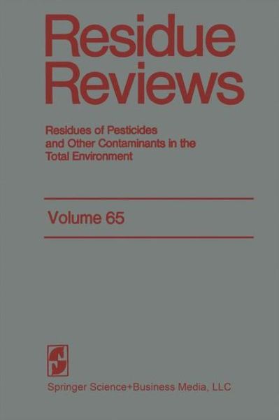 Cover for Francis A. Gunther · Residue Reviews: Residues of Pesticides and Other Contaminants in the Total Environment - Reviews of Environmental Contamination and Toxicology (Paperback Book) [Softcover reprint of the original 1st ed. 1976 edition]