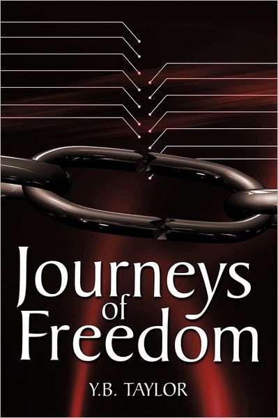 Cover for Y B Taylor · Journeys of Freedom (Paperback Book) (2011)