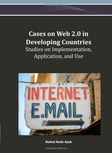 Cover for Nahed Amin Azab · Cases on Web 2.0 in Developing Countries: Studies on Implementation, Application, and Use (Innbunden bok) (2012)