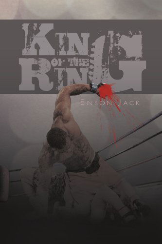 Cover for Enson Jack · King of the Ring (Pocketbok) (2011)