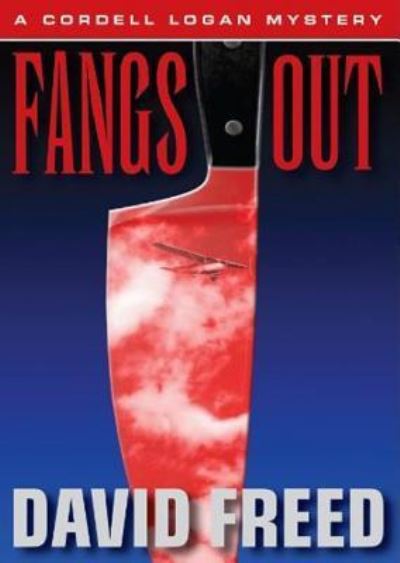 Fangs Out - David Freed - Inne - Blackstone Audiobooks - 9781470879150 - 15 kwietnia 2013