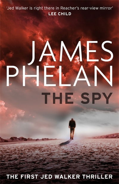 The Spy - Jed Walker - James Phelan - Livros - Little, Brown Book Group - 9781472127150 - 4 de janeiro de 2018