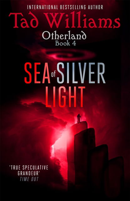 Sea of Silver Light: Otherland Book 4 - Otherland - Tad Williams - Książki - Hodder & Stoughton - 9781473641150 - 1 marca 2016