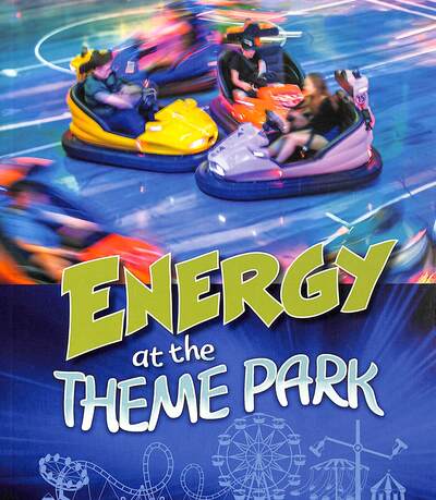 Cover for Karen Latchana Kenney · Energy at the Theme Park - Theme Park Science (Taschenbuch) (2020)