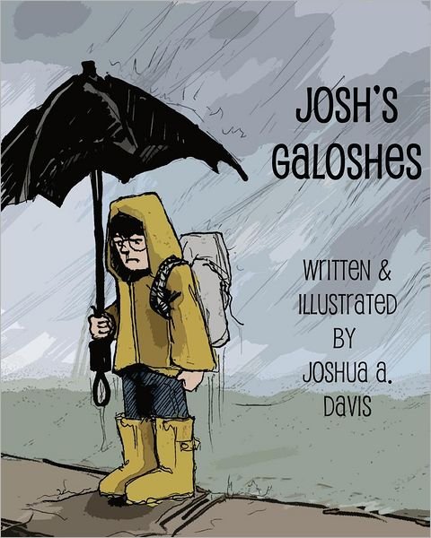 Cover for Joshua Davis · Josh's Galoshes (Pocketbok) (2012)