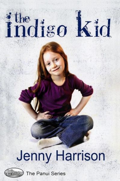 Jenny Harrison · The Indigo Kid (Paperback Book) (2012)