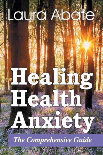 Cover for Laura Abate · Healing Health Anxiety (Paperback Book) (2017)