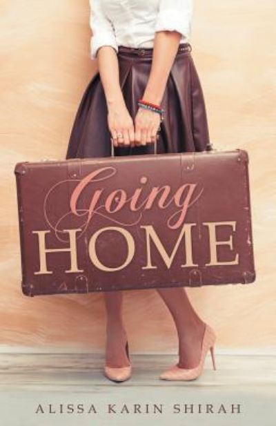 Alissa Karin Shirah · Going Home (Paperback Book) (2017)