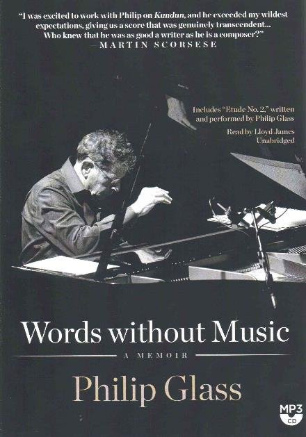 Cover for Philip Glass · Words Without Music: a Memoir (MP3-CD) (2015)