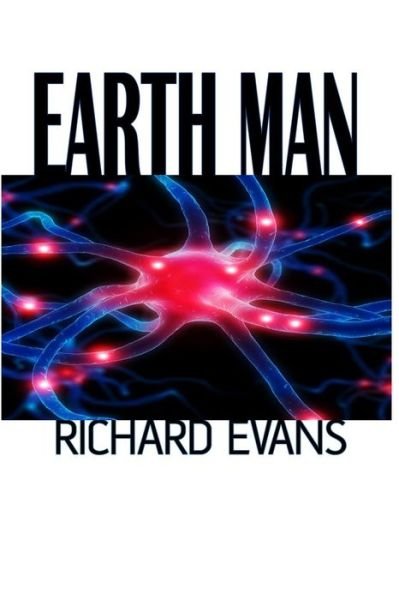 Cover for Richard Evans · Earth Man (Paperback Book) (2013)