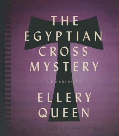 Cover for Ellery Queen · The Egyptian Cross Mystery (CD) (2013)