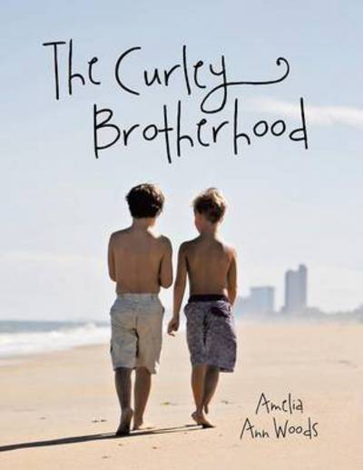 Cover for Amelia Ann Woods · The Curley Brotherhood (Paperback Book) (2014)