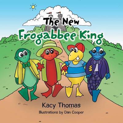 Cover for Kacy Thomas · The New Frogabbee King (Paperback Book) (2013)