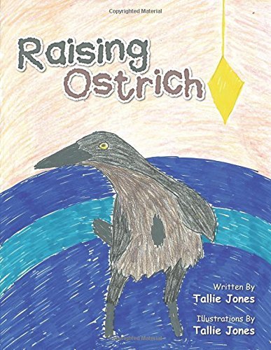 Cover for Tallie Jones · Raising Ostrich (Paperback Book) (2014)