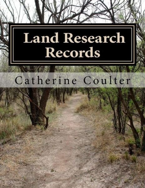 Cover for Catherine Coulter · Land Research Records: a Family Tree Reserch Workbook (Paperback Bog) (2014)