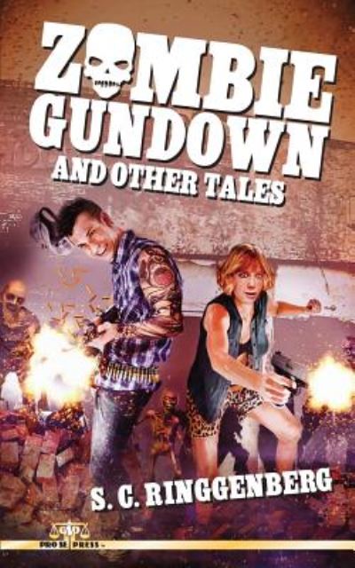 Cover for S C Ringgenberg · Zombie Gundown and Other Tales (Paperback Book) (2014)