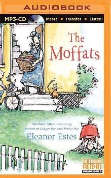 The Moffats - Eleanor Estes - Audio Book - Brilliance Audio - 9781501236150 - June 12, 2015