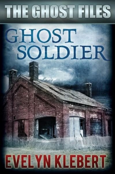 Cover for Evelyn Klebert · Ghost Soldier (Paperback Book) (2014)