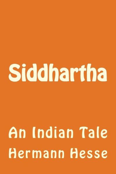 Cover for Hermann Hesse · Siddhartha: an Indian Tale (Paperback Book) (2014)