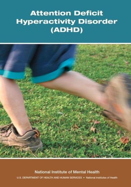 Cover for National Institute of Mental Health · Attention Deficit Hyperactivity Disorder (Adhd) National (Taschenbuch) (2014)