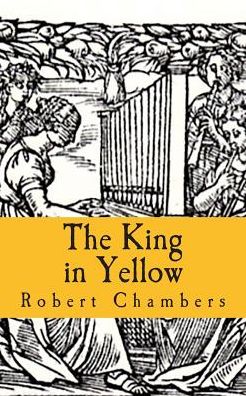 Cover for Robert Chambers · The King in Yellow (Paperback Book) (2015)