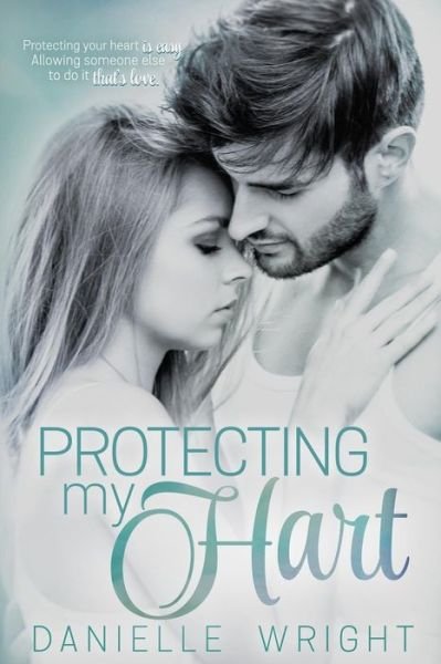 Cover for Danielle Wright · Protecting My Hart (Paperback Bog) (2016)