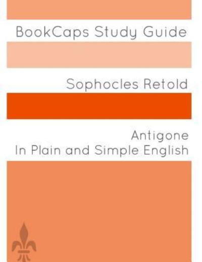 Cover for Sophocles · Antigone In Plain and Simple English (Pocketbok) (2015)