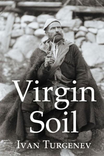 Cover for Ivan Sergeevich Turgenev · Virgin Soil (Pocketbok) (2015)