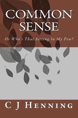 Cover for C J Henning · Common Sense (Pocketbok) (2015)