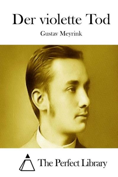 Cover for Gustav Meyrink · Der Violette Tod (Paperback Bog) (2015)