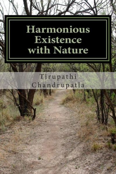 Cover for Tirupathi Chandrupatla · Harmonious Existence with Nature: Poems (Paperback Book) (2015)