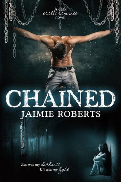 Cover for Jaimie Roberts · Chained (Paperback Bog) (2015)