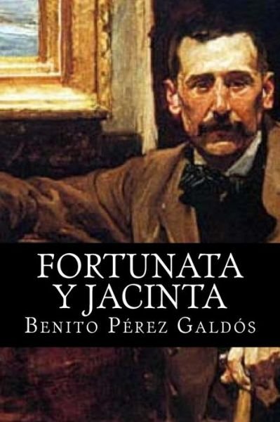 Fortunata Y Jacinta - Benito Perez Galdos - Books - Createspace - 9781515068150 - July 13, 2015