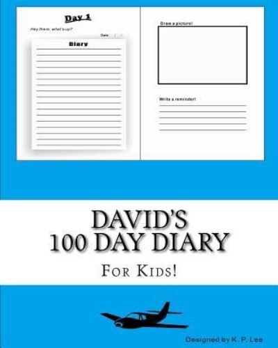 K P Lee · David's 100 Day Diary (Paperback Book) (2015)